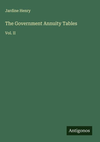 The Government Annuity Tables