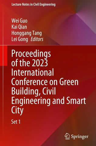 Proceedings of the 2023 International Conference on Green Building, Civil Engineering and Smart City