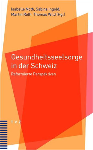Gesundheitsseelsorge in der Schweiz