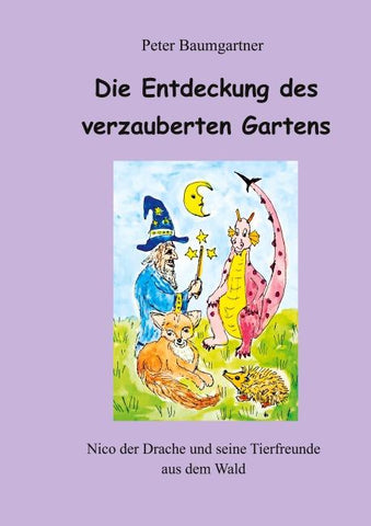 Die Entdeckung des verzauberten Gartens