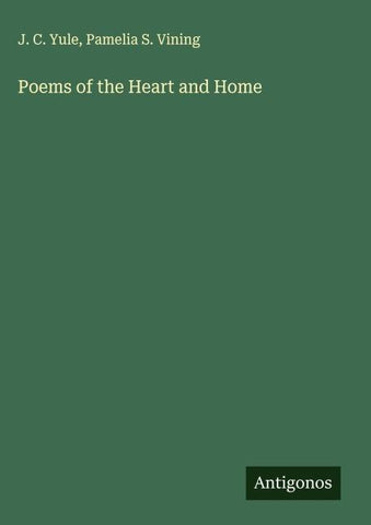 Poems of the Heart and Home