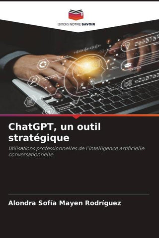 ChatGPT, un outil stratégique