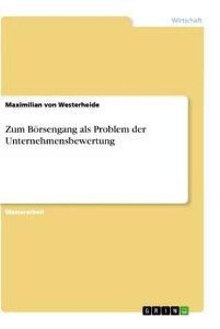 Zum Börsengang als Problem der Unternehmensbewertung