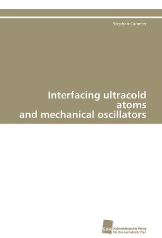 Interfacing ultracold atoms and mechanical oscillators