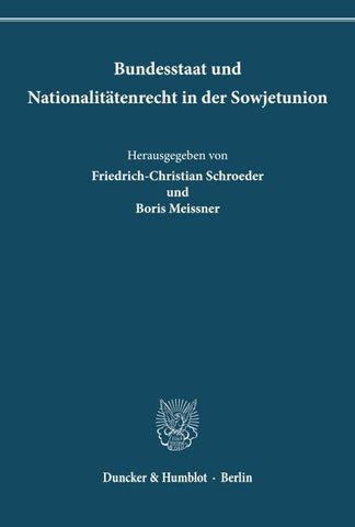 Bundesstaat und Nationalitätenrecht in der Sowjetunion.