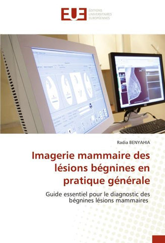 Imagerie mammaire des lésions bégnines en pratique générale