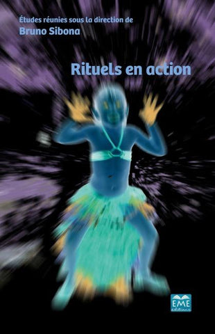 Rituels en action