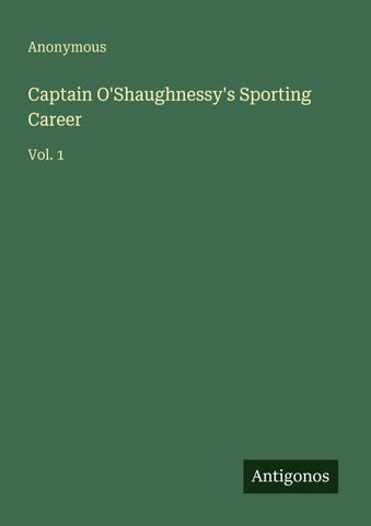 Captain O'Shaughnessy's Sporting Career