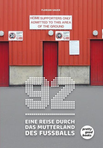 92 – Eine Reise durch das Mutterland des Fußballs