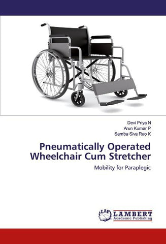 Pneumatically Operated Wheelchair Cum Stretcher
