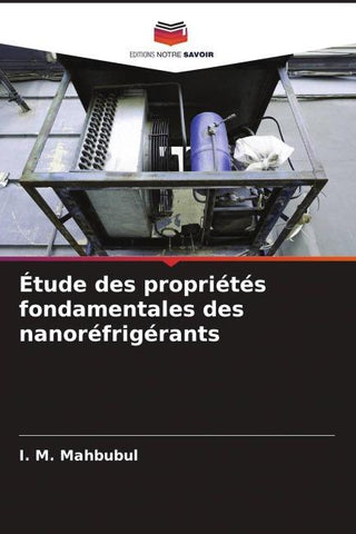 Étude des propriétés fondamentales des nanoréfrigérants