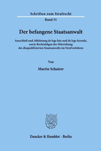 Der befangene Staatsanwalt.