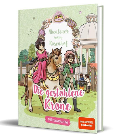 Abenteuer vom Rosenhof. Die gestohlene Krone
