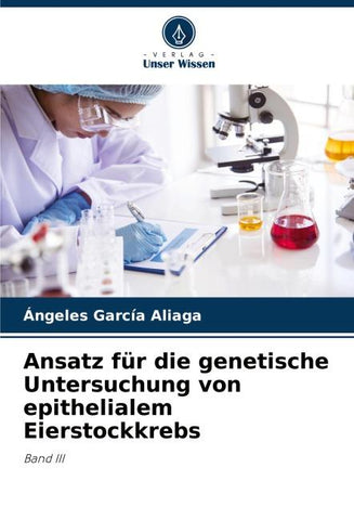 Ansatz für die genetische Untersuchung von epithelialem Eierstockkrebs