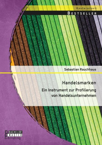 Handelsmarken: Ein Instrument zur Profilierung von Handelsunternehmen
