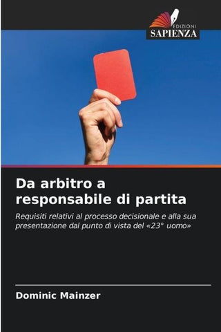 Da arbitro a responsabile di partita