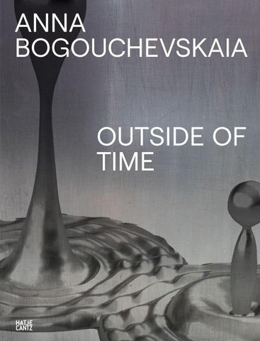 Anna Bogouchevskaia. Catalogue Raisonné 1984–2023