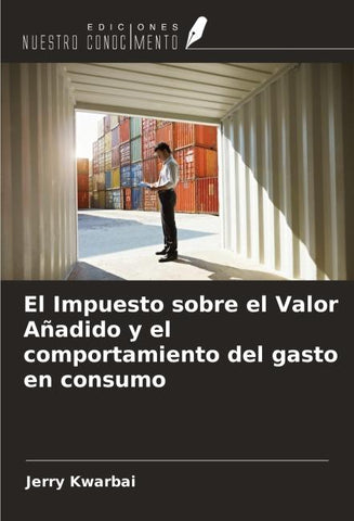 El Impuesto sobre el Valor Añadido y el comportamiento del gasto en consumo