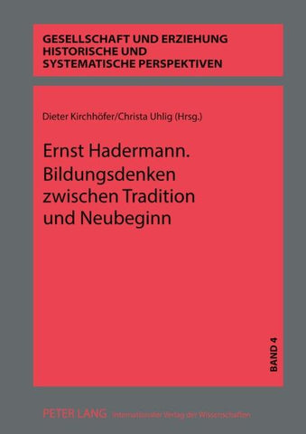 Ernst Hadermann. Bildungsdenken zwischen Tradition und Neubeginn