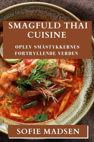 Smagfuld Thai Cuisine