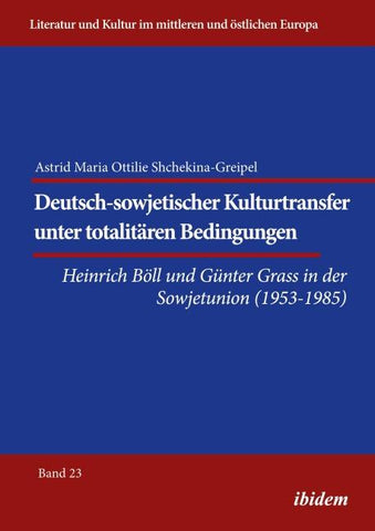 Deutsch-sowjetischer Kulturtransfer unter totalitären Bedingungen
