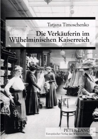 Die Verkäuferin im Wilhelminischen Kaiserreich