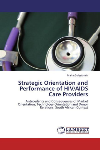 Strategic Orientation and Performance of HIV/AIDS Care Providers