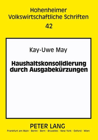 Haushaltskonsolidierung durch Ausgabekürzungen