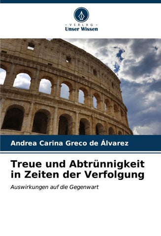 Treue und Abtrünnigkeit in Zeiten der Verfolgung