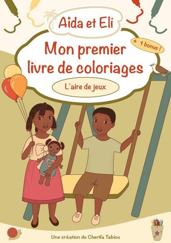 Aïda et Eli - Mon premier livre de coloriages (L'aire de jeux)