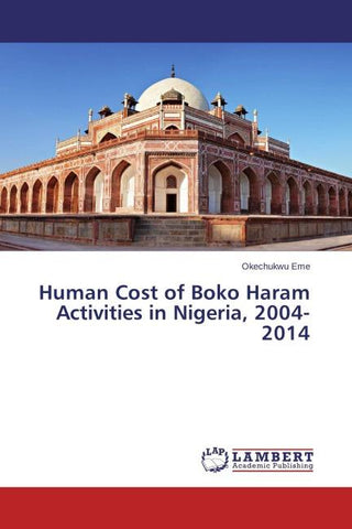 Human Cost of Boko Haram Activities in Nigeria, 2004-2014
