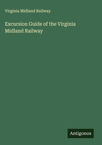 Excursion Guide of the Virginia Midland Railway