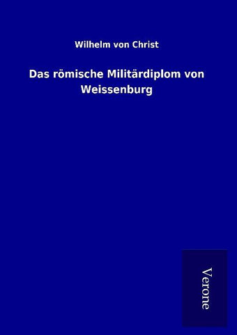 Das römische Militärdiplom von Weissenburg