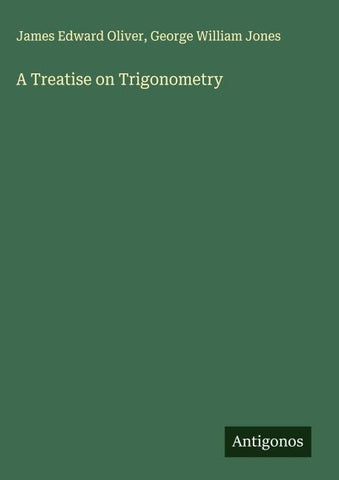 A Treatise on Trigonometry