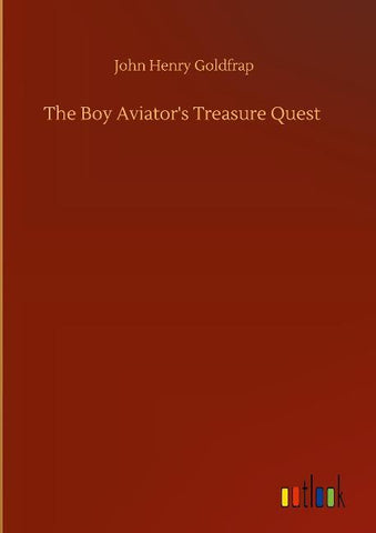 The Boy Aviator's Treasure Quest