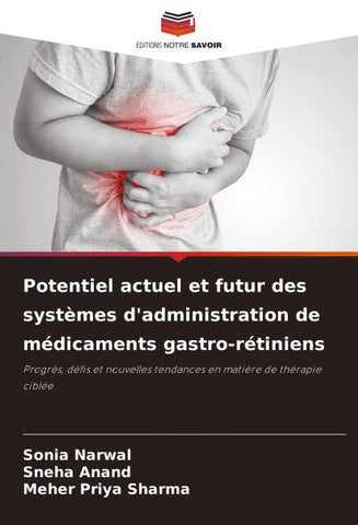 Potentiel actuel et futur des systèmes d'administration de médicaments gastro-rétiniens
