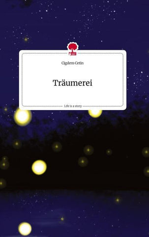 Träumerei. Life is a Story - story.one