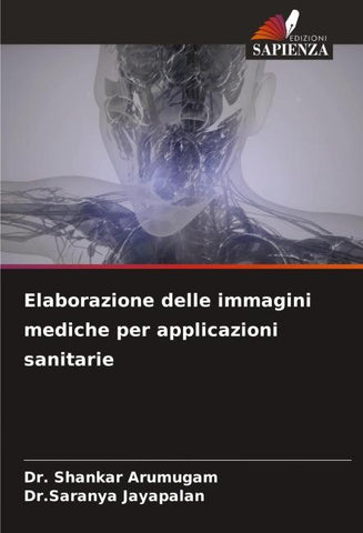 Elaborazione delle immagini mediche per applicazioni sanitarie