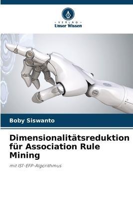 Dimensionalitätsreduktion für Association Rule Mining