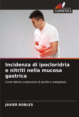 Incidenza di ipocloridria e nitriti nella mucosa gastrica