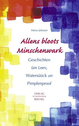 Allens bloots Minschenwark