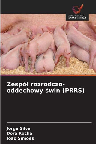 Zespó¿ rozrodczo-oddechowy ¿wi¿ (PRRS)