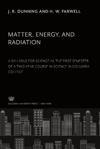Matter, Energy, and Radiation