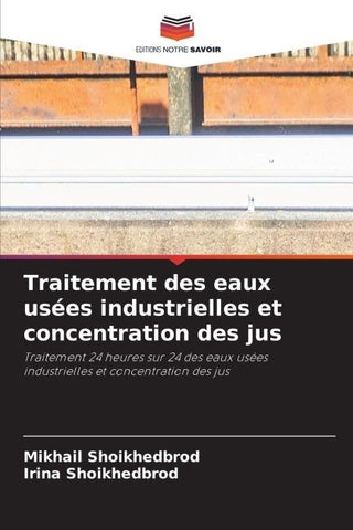 Traitement des eaux usées industrielles et concentration des jus