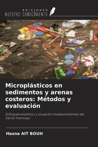 Microplásticos en sedimentos y arenas costeros: Métodos y evaluación