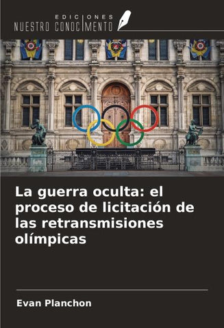 La guerra oculta: el proceso de licitación de las retransmisiones olímpicas