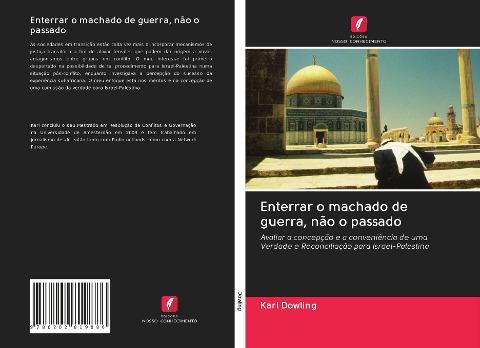 Enterrar o machado de guerra, não o passado