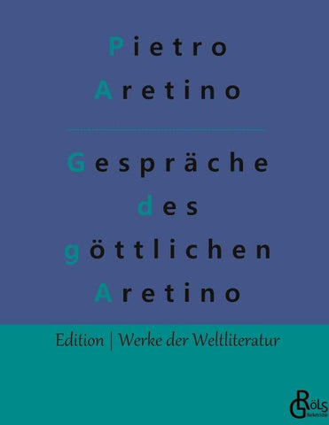 Gespräche des göttlichen Aretino