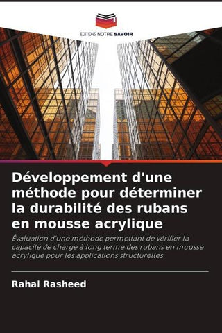 Développement d'une méthode pour déterminer la durabilité des rubans en mousse acrylique