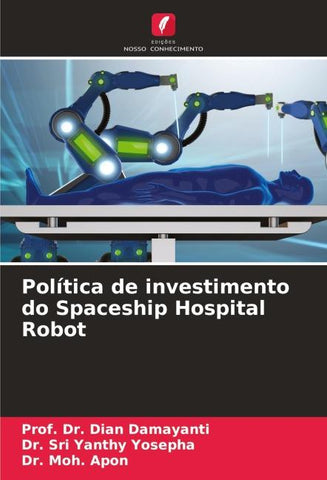Política de investimento do Spaceship Hospital Robot